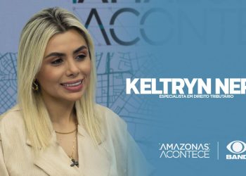 Amazonas Acontece recebe Keltryn Neris, advogada especialista em Direito Tributário