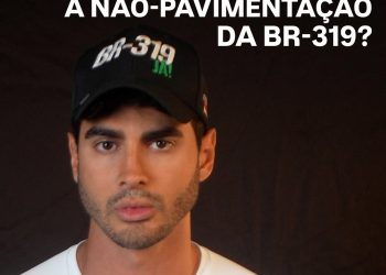 Ativista expõe custo humano na BR-319 e cobra avanço logístico