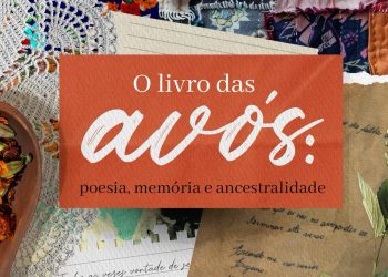 Escrevendo Marias abre chamada pública gratuita para “O Livro das Avós”